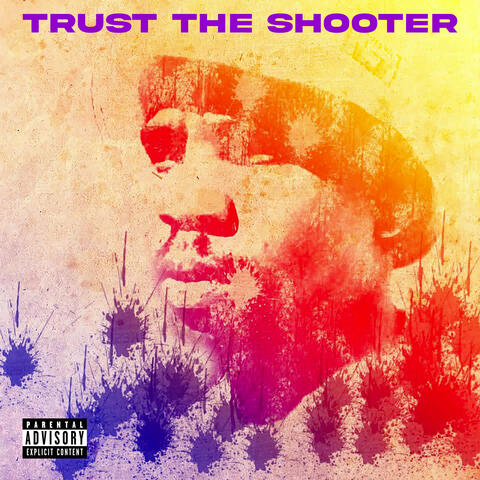 Trust the Shooter album art