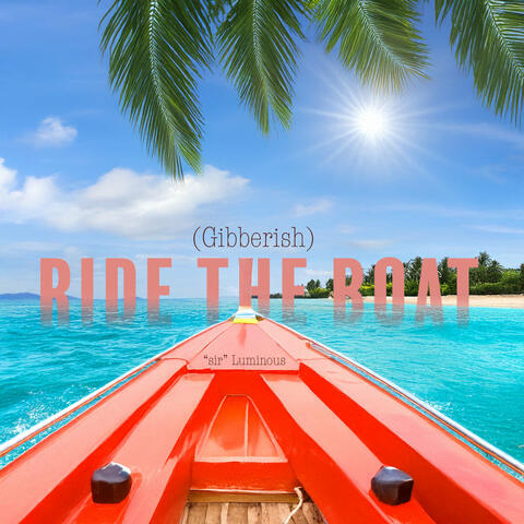Ride the Boat (Gibberish) album art