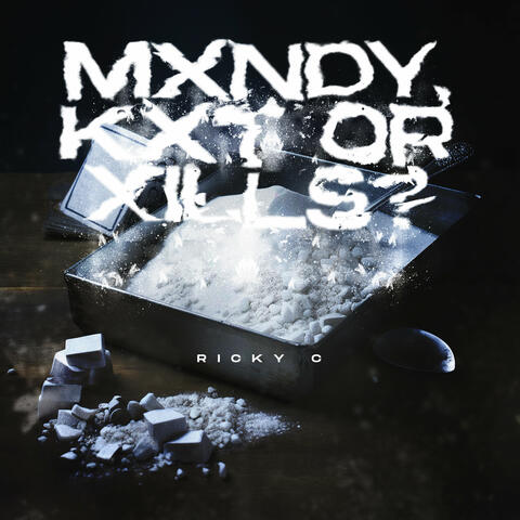 Mxndy, Kxt or Xills? album art