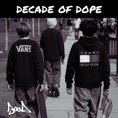 Decade of Dope album art