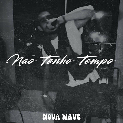Nao Tenho Tempo album art