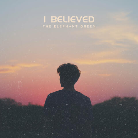 I Believed album art