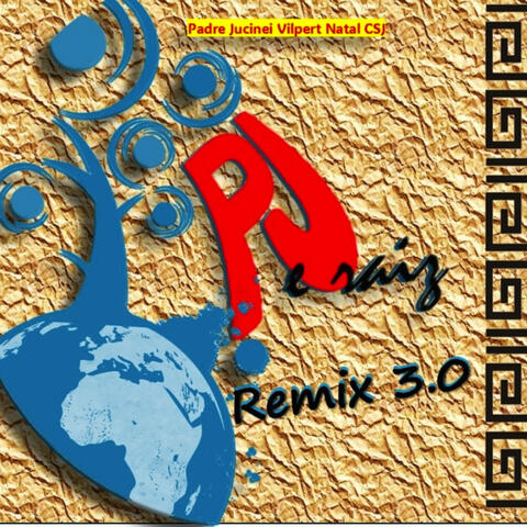 PJ e Raiz - Remix 3.0 album art