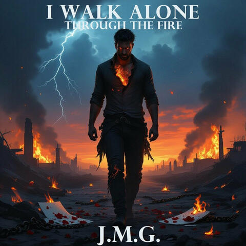 I Walk Alone (Through the Fire) album art