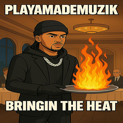 Bringin the Heat album art