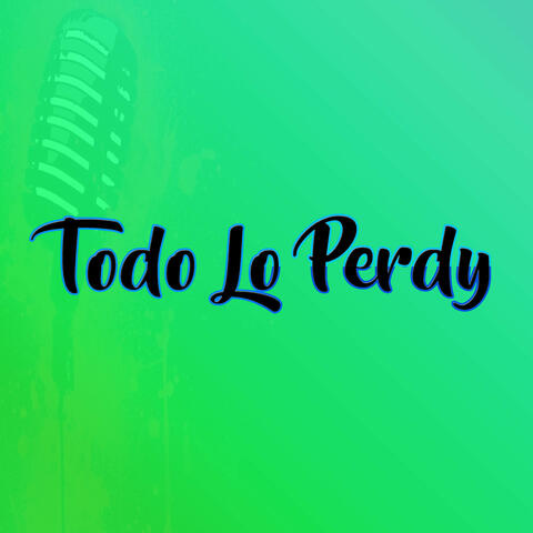 Todo Lo Perdy album art