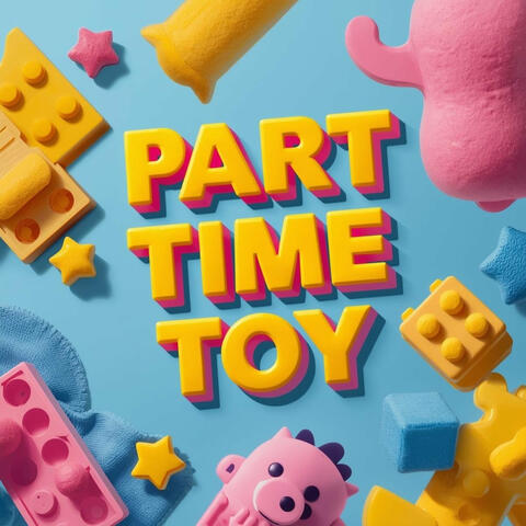 Part Time Toy album art