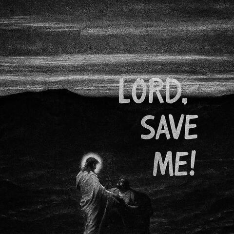 Lord Save Me album art