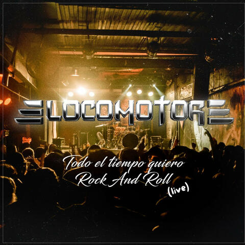 Todo el tiempo quiero Rock and Roll (Live) album art