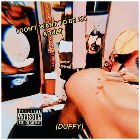 I Don't Want to Be an Adult album art