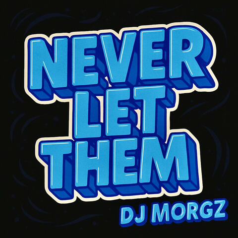 Never Let Them album art