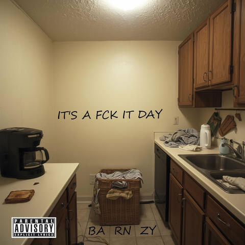 It's a Fck It Day album art