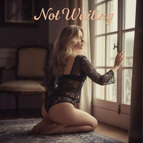 Not Waiting album art