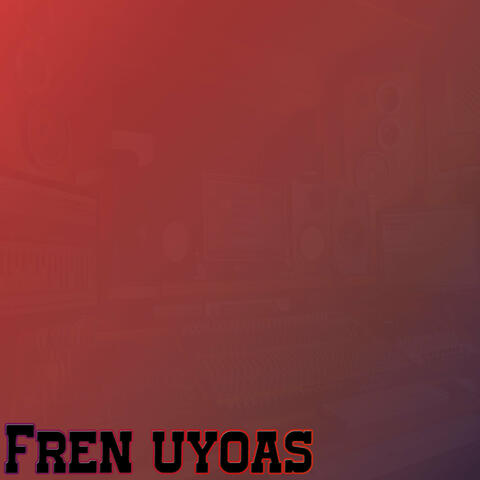 Fren uyoas album art