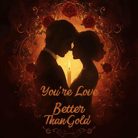 You're Love Better Than Gold album art