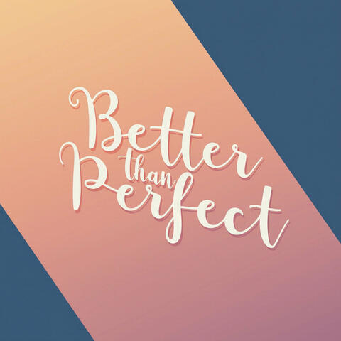 Better Than Perfect album art