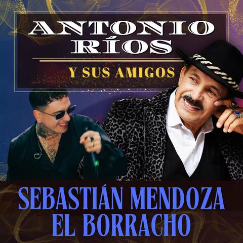 El Borracho - Antonio Rios Y Sus Amigos - Teatro Gran Rex album art