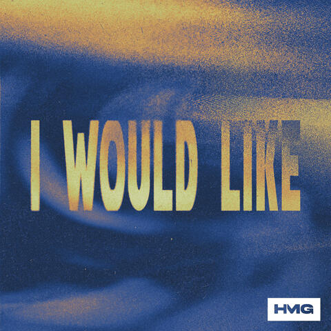 I Would Like album art