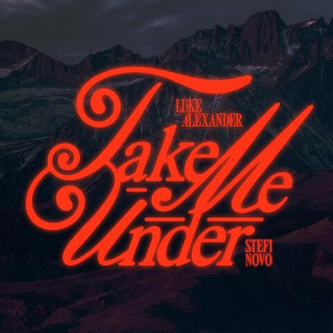 Take Me Under album art