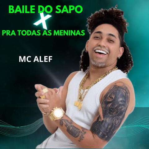 Baile do Sapo X Pra Todas as Meninas album art