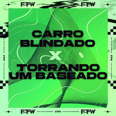 Carro Blindado X Torrando um Baseado album art