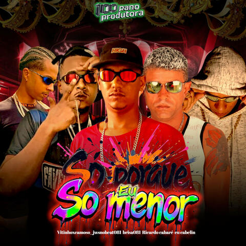 Só Porque Eu Só Menor album art