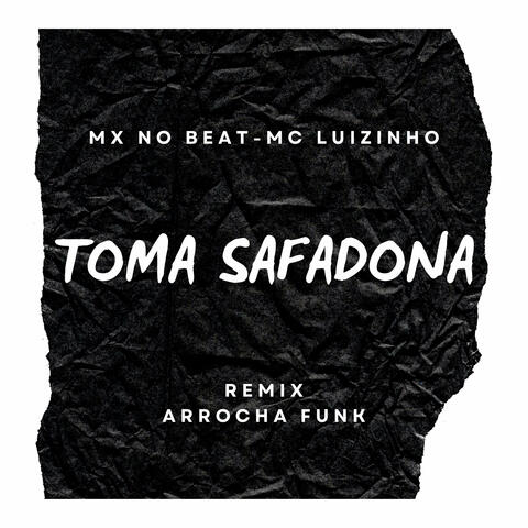 Toma Safadona (Remix Arrochafunk) album art