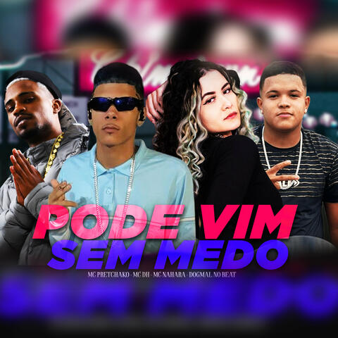 Pode Vim Sem Medo album art
