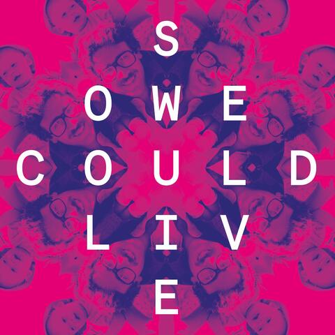 So We Could Live album art