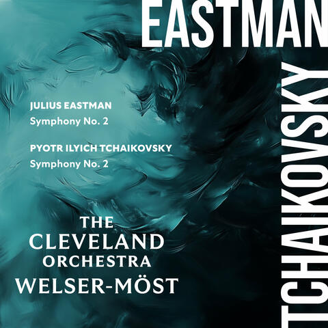 Eastman: Symphony No. 2 – Tchaikovsky: Symphony No. 2 album art