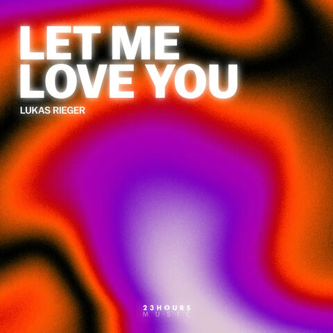 Let Me Love You album art
