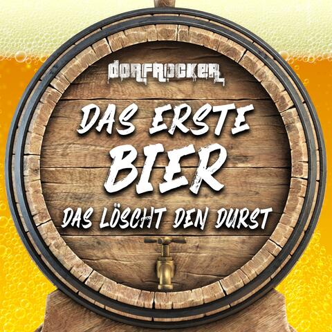 Das erste Bier das löscht den Durst album art