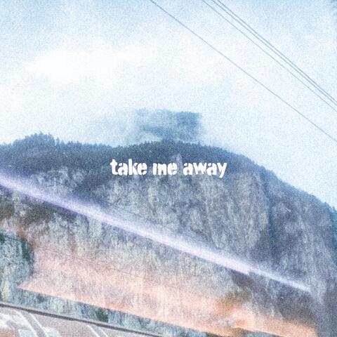 take me away album art