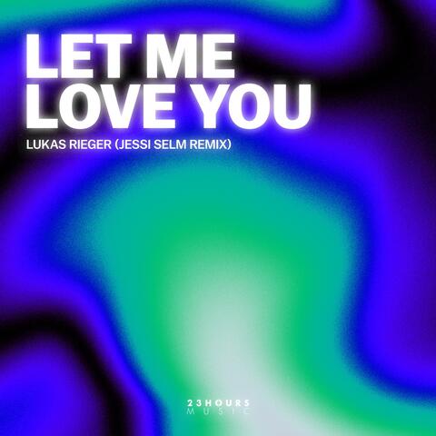 Let Me Love You album art