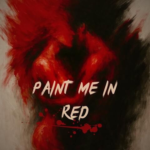 Paint Me in Red album art