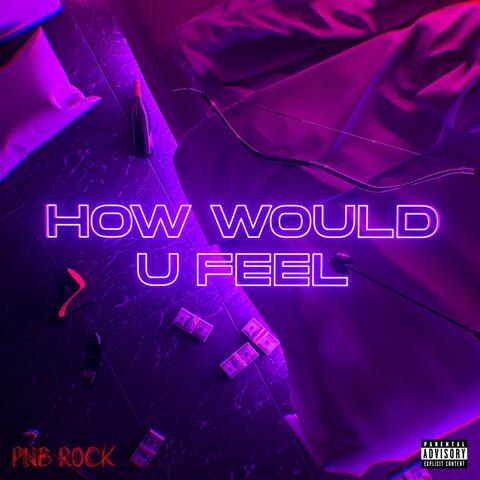 How Would U Feel album art