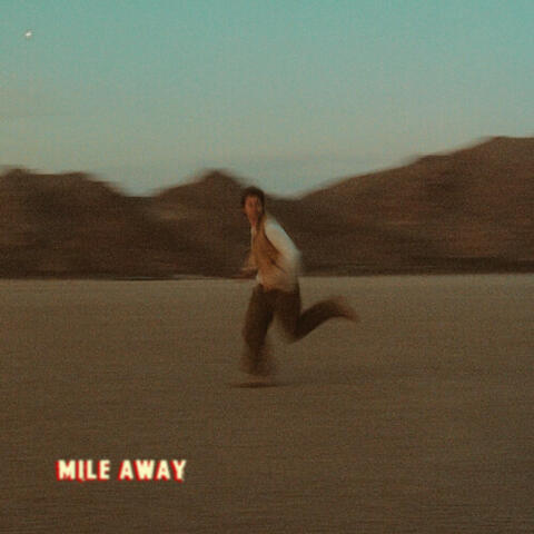 Mile Away album art