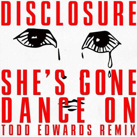 She’s Gone, Dance On (Todd Edwards Remix) album art