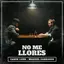 No Me Llores album artwork