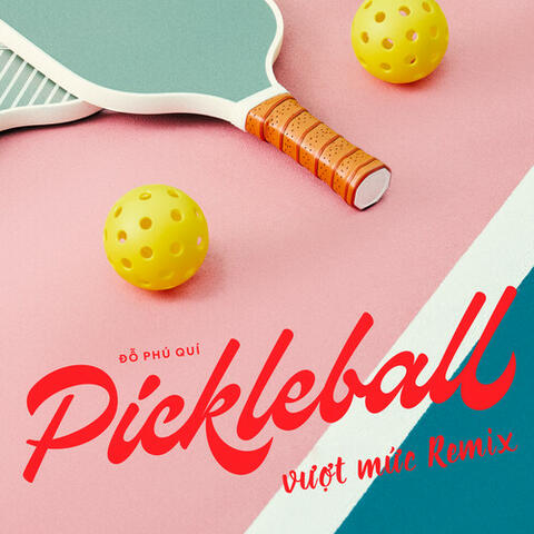 Pickleball (vượt mức Remix) album art