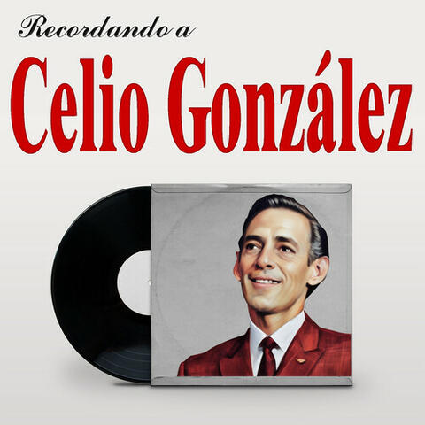 Recordando a Celio González album art