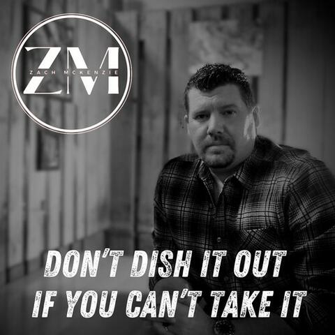 Don't Dish It Out If You Can't Take It album art