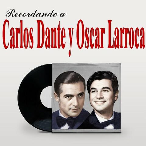 Recordando a Carlos Dante Y Oscar Larroca album art