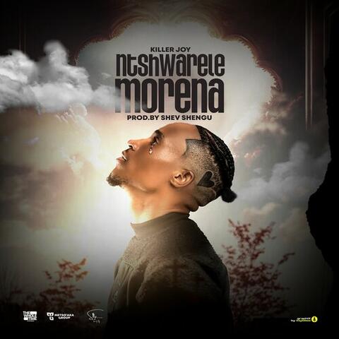 Ntshwarele Morena album art