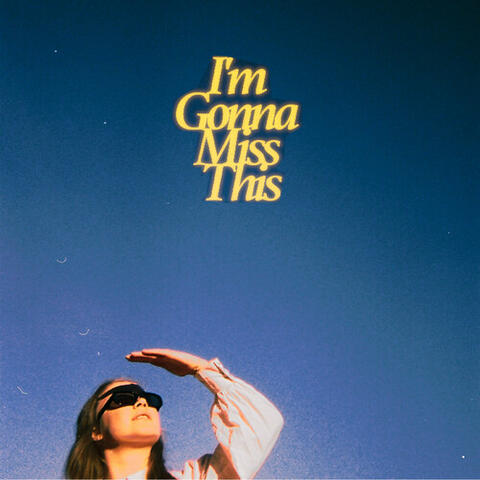 Im Gonna Miss This album art