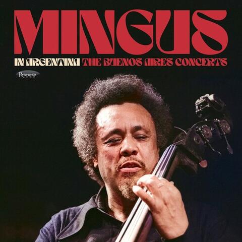 Mingus In Argentina: The Buenos Aires Concerts album art