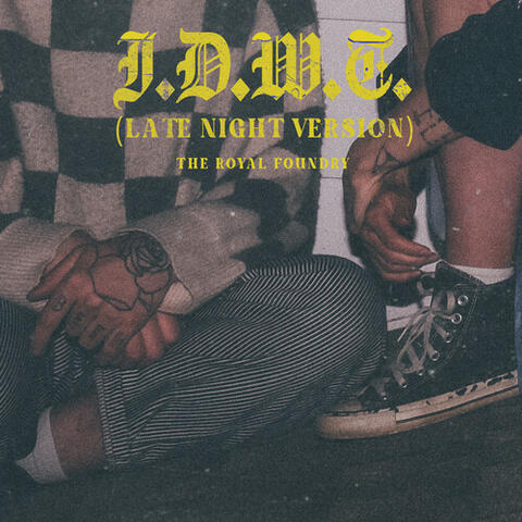 I.D.W.T. (Late Night Version) album art
