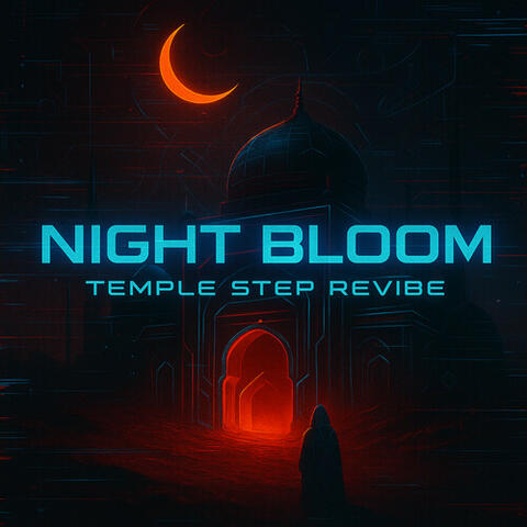 Night Bloom (Temple Step Revibe) album art