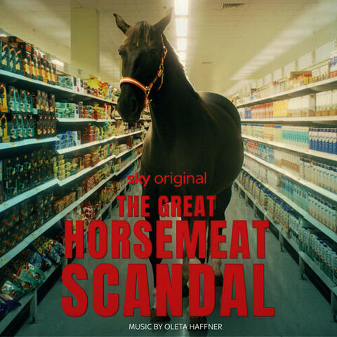 The Great Horse Meat Scandal (Original Soundtrack) album art