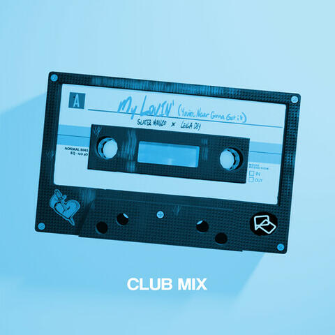 My Lovin' (You're Never Gonna Get It) (Club Mix) album art